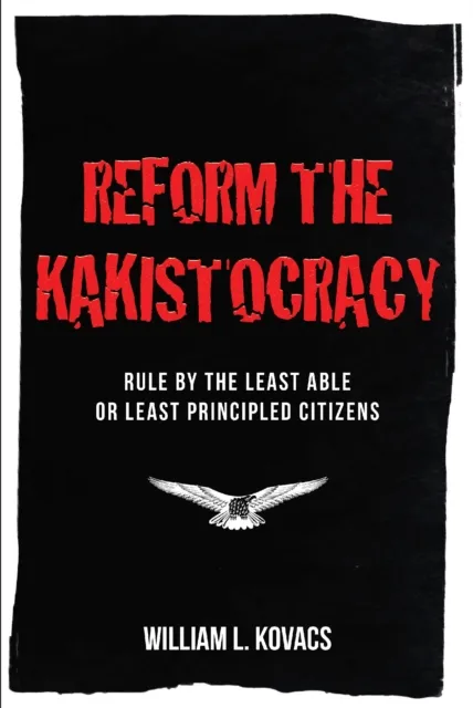 Reform the Kakistocracy