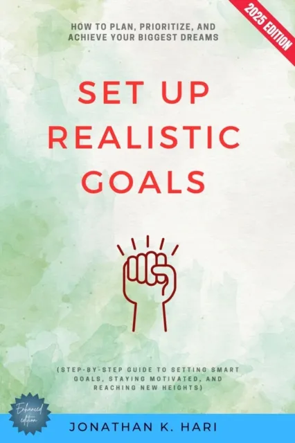 Set Up Realistic Goals: