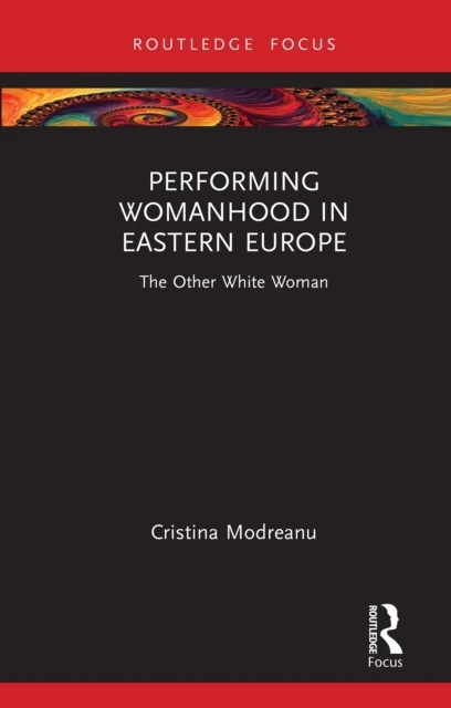 Performing Womanhood in Eastern Europe