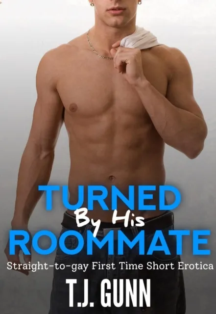 Turned by His Roommate