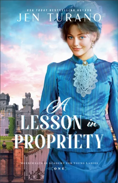 Lesson in Propriety (Merriweather Academy for Young Ladies Book #1)