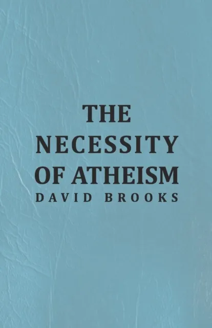 Necessity of Atheism