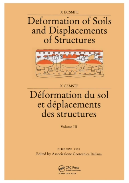 Deformation of soils and displacements of structures, volume 3