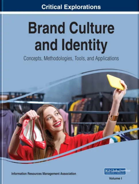 Brand Culture and Identity: Concepts, Methodologies, Tools, and Applications