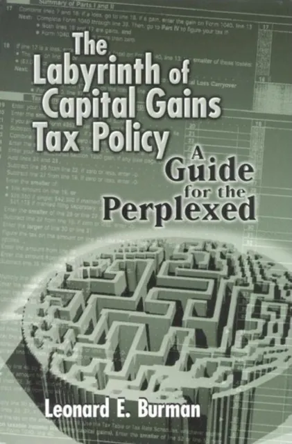 Labyrinth of Capital Gains Tax Policy