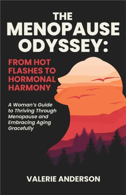Menopause Odyssey: From Hot Flashes to Hormonal Harmony