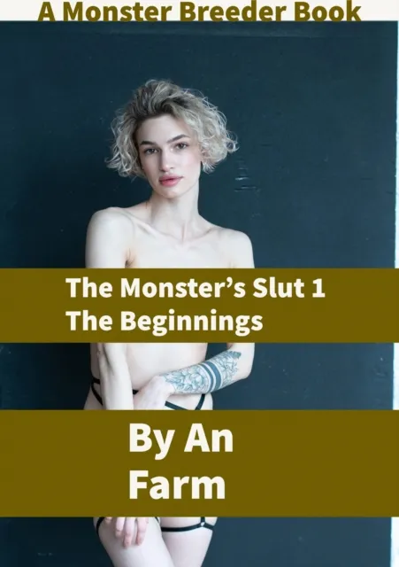 Monster's Slut 1 the Beginnings