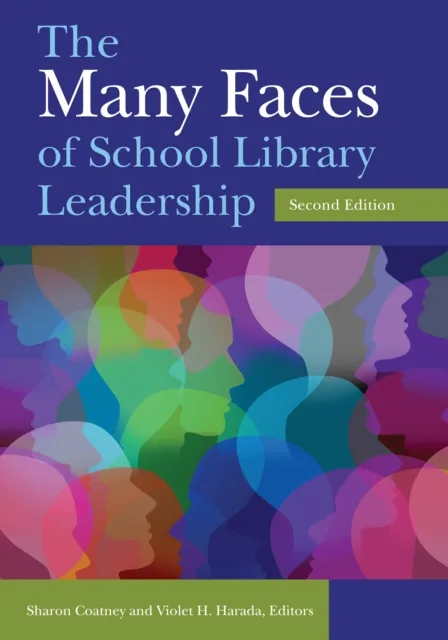 Many Faces of School Library Leadership