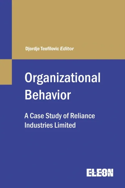 Organizational Behavior: A Case Study of Reliance Industries Limited