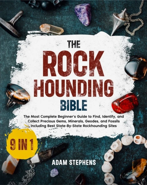 Rockhounding Bible