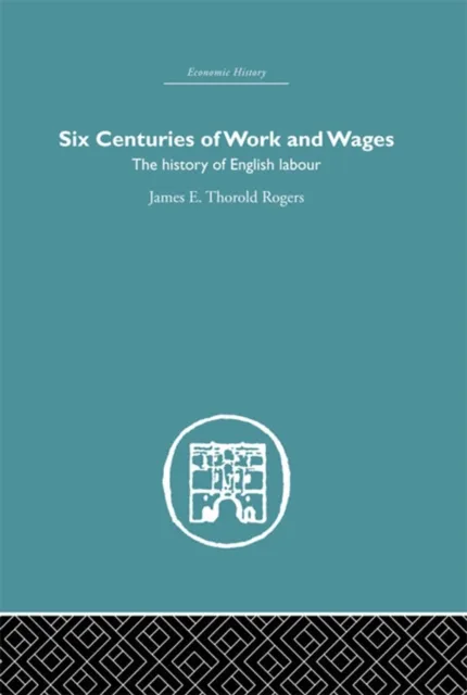 Six Centuries of Work and Wages