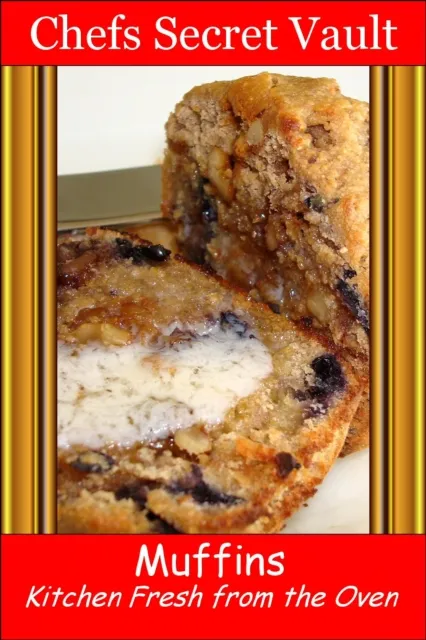 Muffins: Kitchen Fresh from the Oven