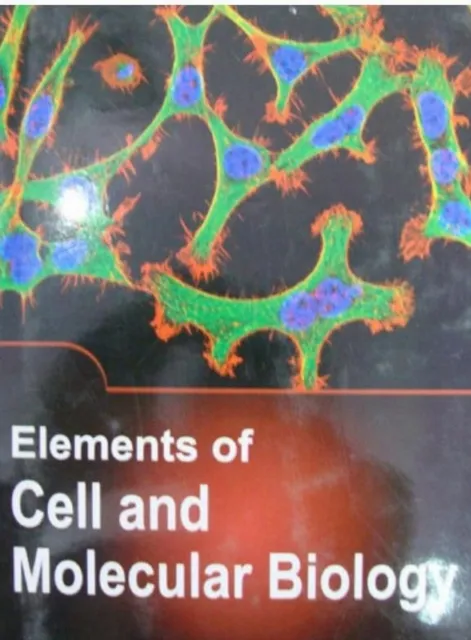 Elements Of Cell And Molecular Biology
