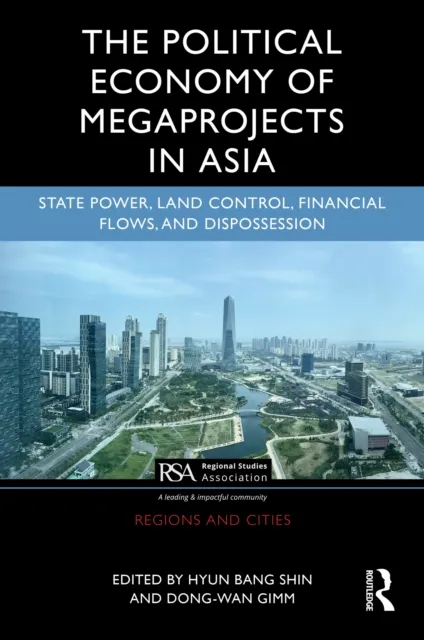 Political Economy of Megaprojects in Asia
