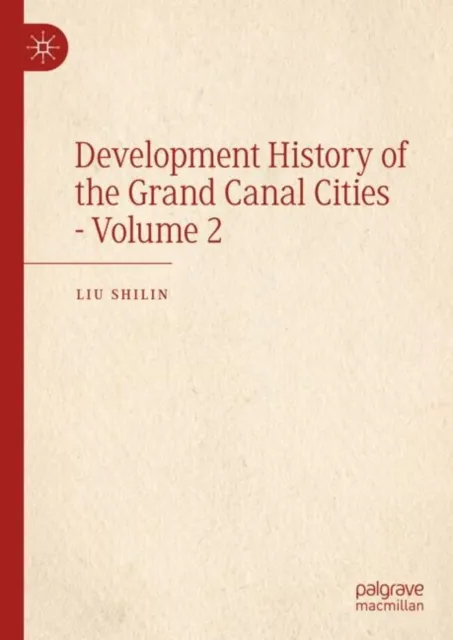Development History of the Grand Canal Cities - Volume 2