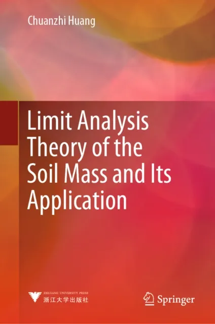Limit Analysis Theory of the Soil Mass and Its Application