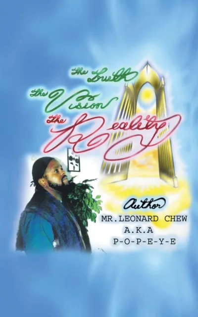 Truth, the Vision, the Reality