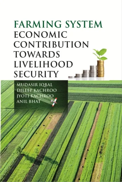 Farming System : Economic Contribution Towards Livelihood Security