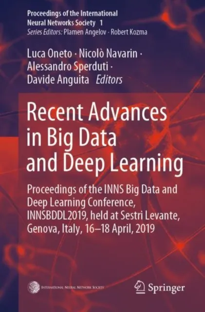 Recent Advances in Big Data and Deep Learning