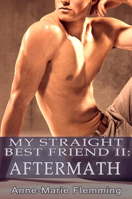 My Straight Best Friend 2: Aftermath