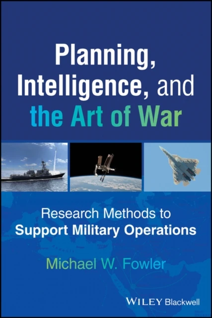 Planning, Intelligence, and the Art of War