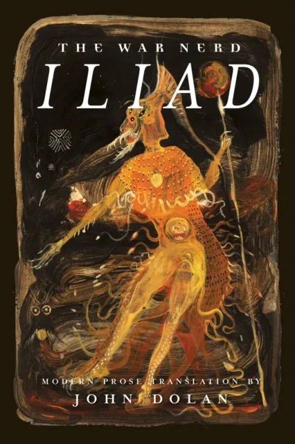 War Nerd Iliad