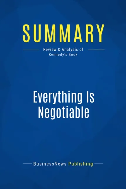 Summary: Everything Is Negotiable