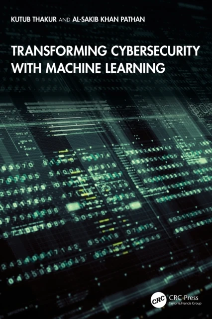 Transforming Cybersecurity with Machine Learning