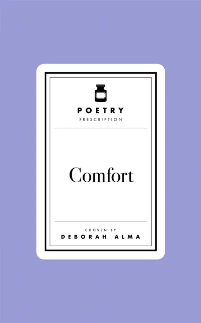 Poetry Prescription:  Comfort
