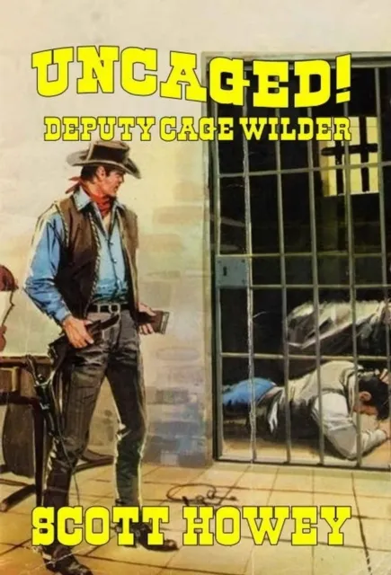 Deputy Cage Wilder - Uncaged