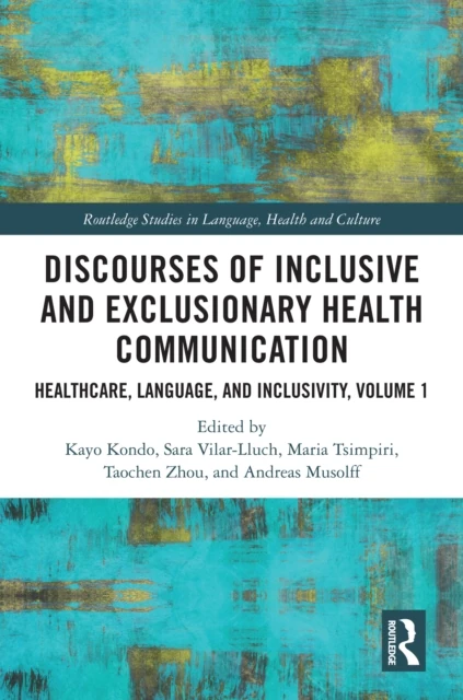 Discourses of Inclusive and Exclusionary Health Communication