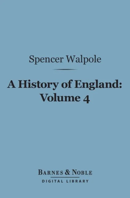 History of England, Volume 4 (Barnes & Noble Digital Library)