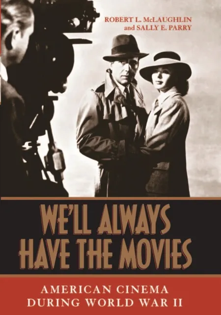 We'll Always Have the Movies