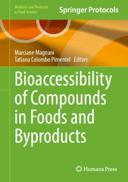 Bioaccessibility of Compounds in Foods and Byproducts