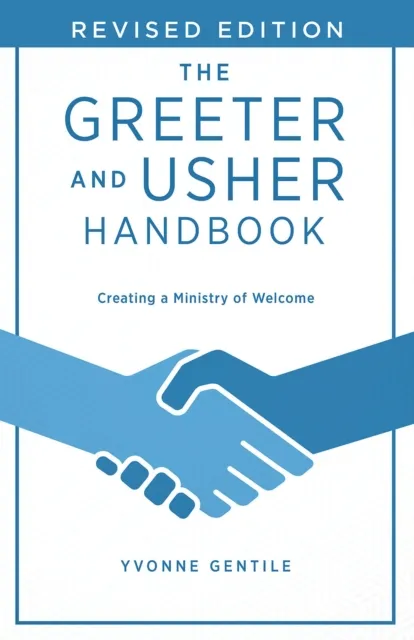 Greeter and Usher Handbook - Revised Edition