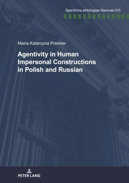 Agentivity in Human Impersonal Constructions in Polish and Russian
