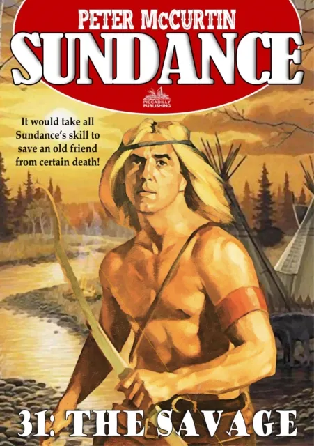 Sundance 31: The Savage