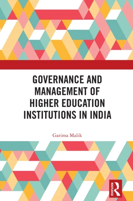 Governance and Management of Higher Education Institutions in India