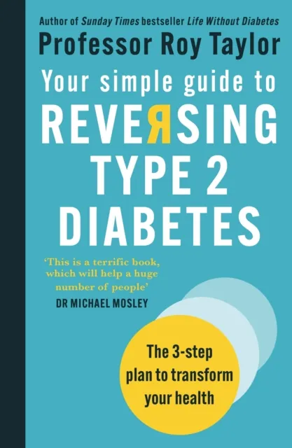 Your Simple Guide to Reversing Type 2 Diabetes