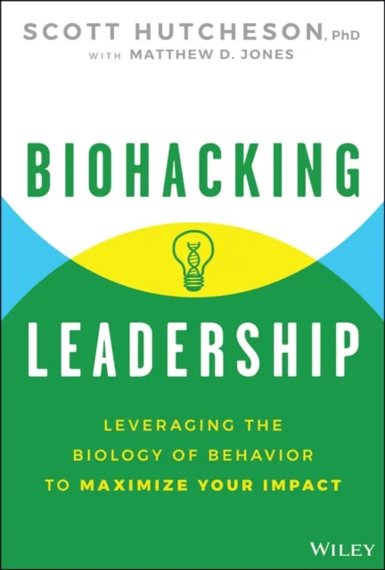 Biohacking Leadership