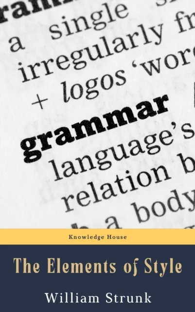 Elements of Style ( Fourth Edition )