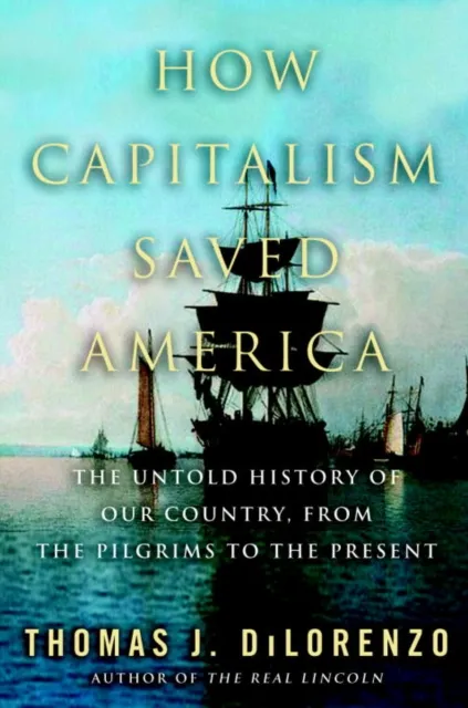 How Capitalism Saved America