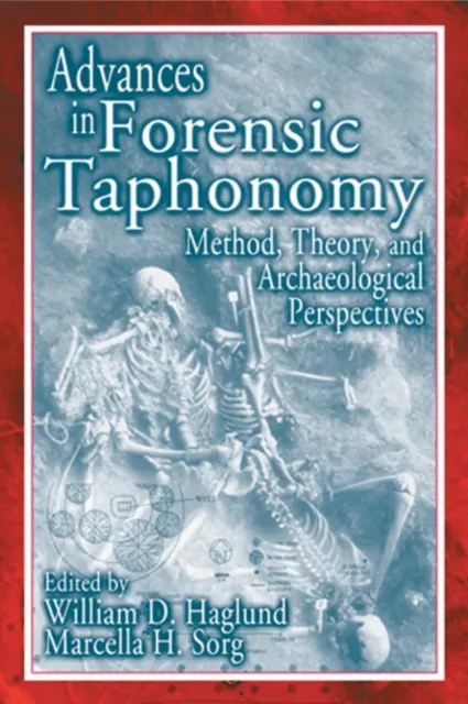 Advances in Forensic Taphonomy