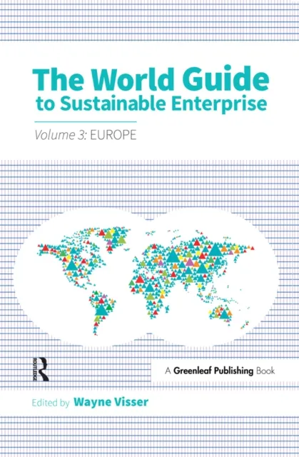 World Guide to Sustainable Enterprise - Volume 3: Europe