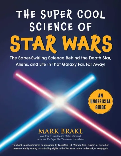 Super Cool Science of Star Wars