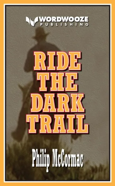 Ride the Dark Trail
