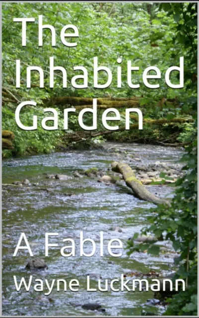 Inhabited Garden: A Fable