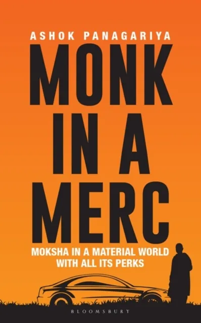 Monk in a Merc : Moksha in a Material World with All its Perks