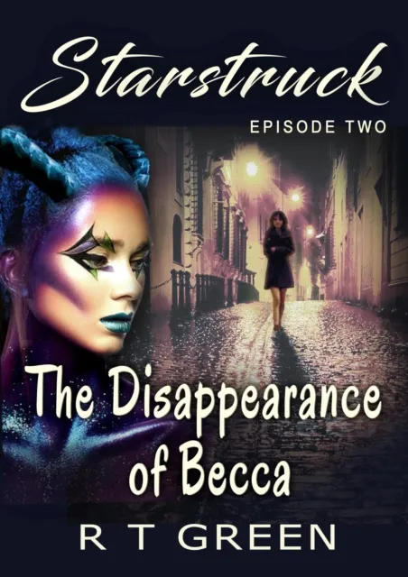 Starstruck: Episode Two, The Disappearance of Becca, New Edition