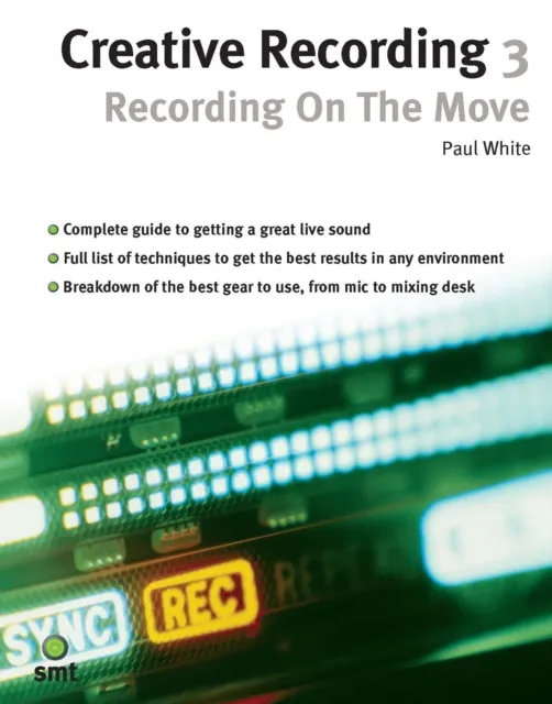 Creative Recording 3: Recording On The Move